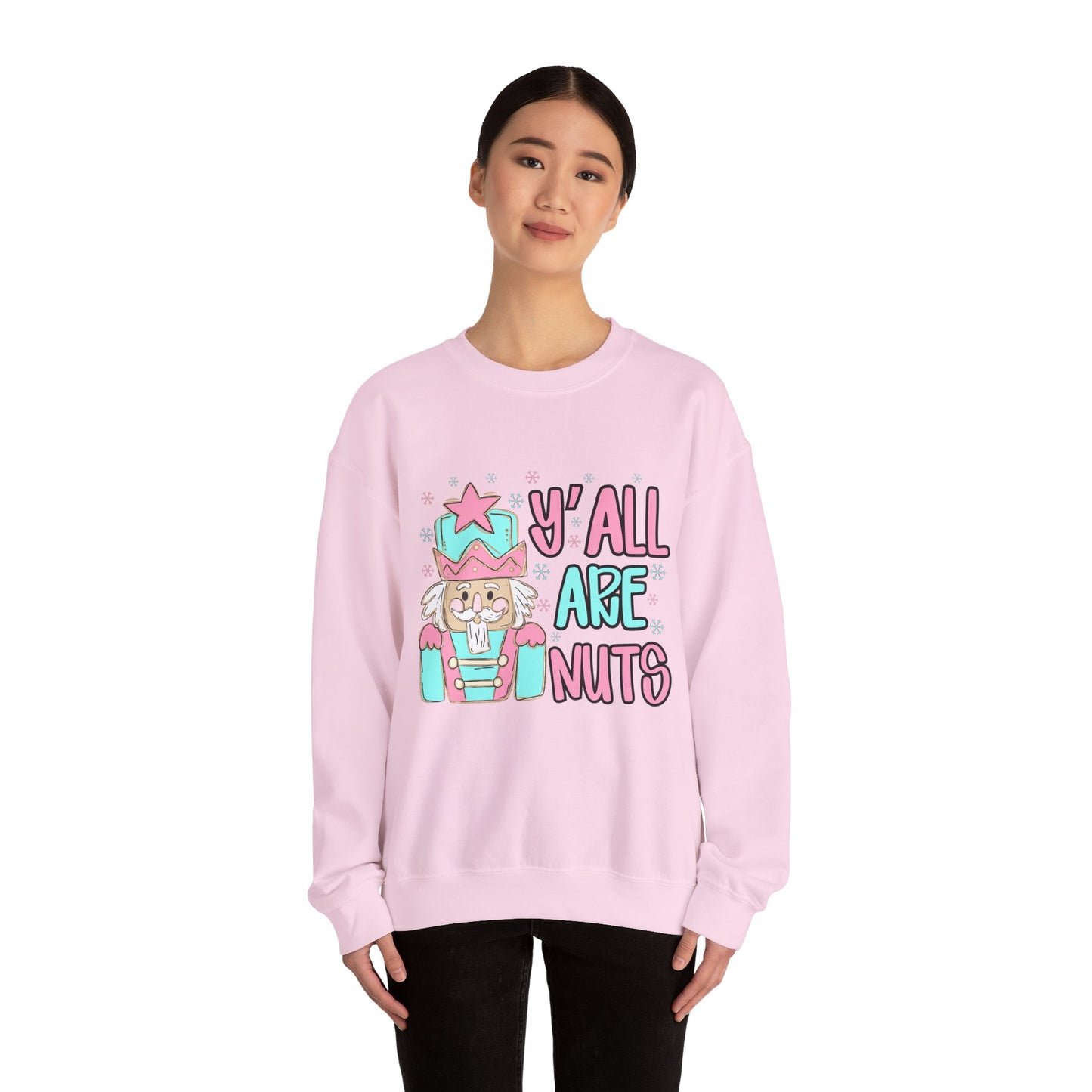 Y'all Are Nuts Sweatshirt - Fun Unisex Crewneck for All Occasions