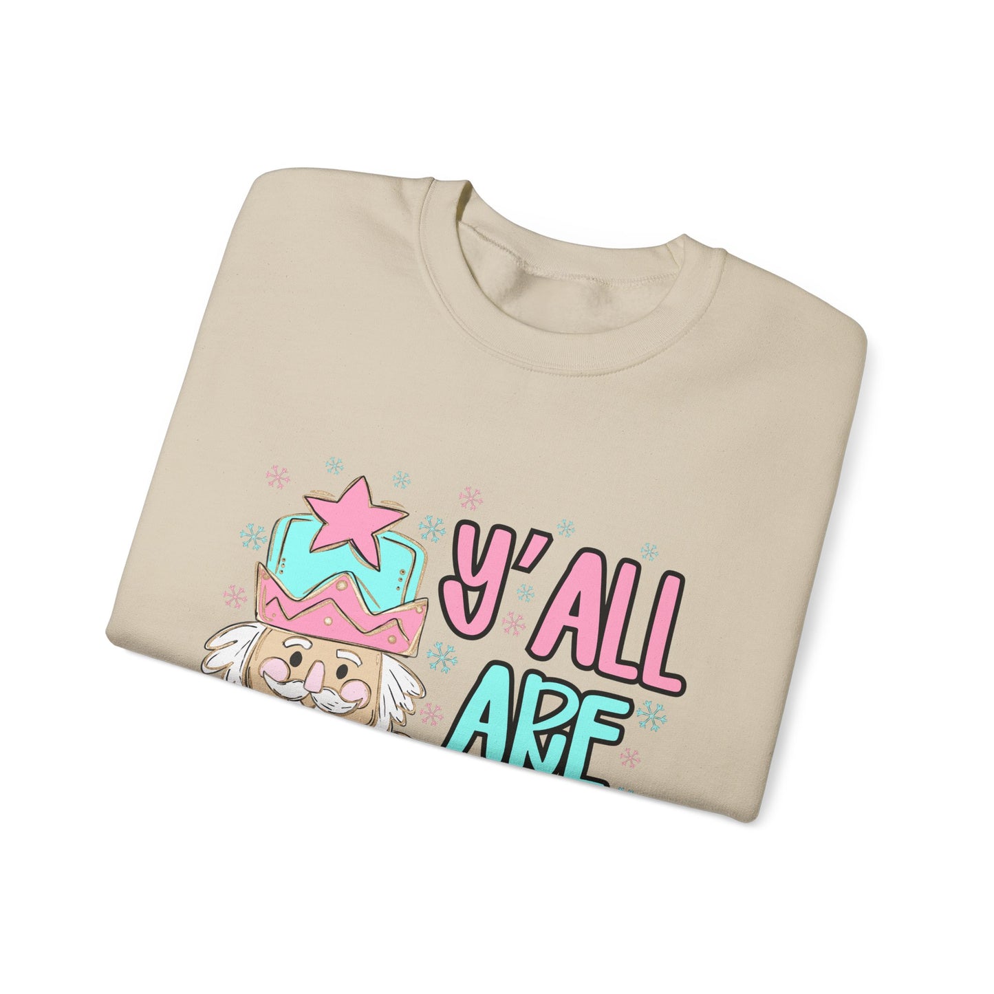 Y'all Are Nuts Sweatshirt - Fun Unisex Crewneck for All Occasions