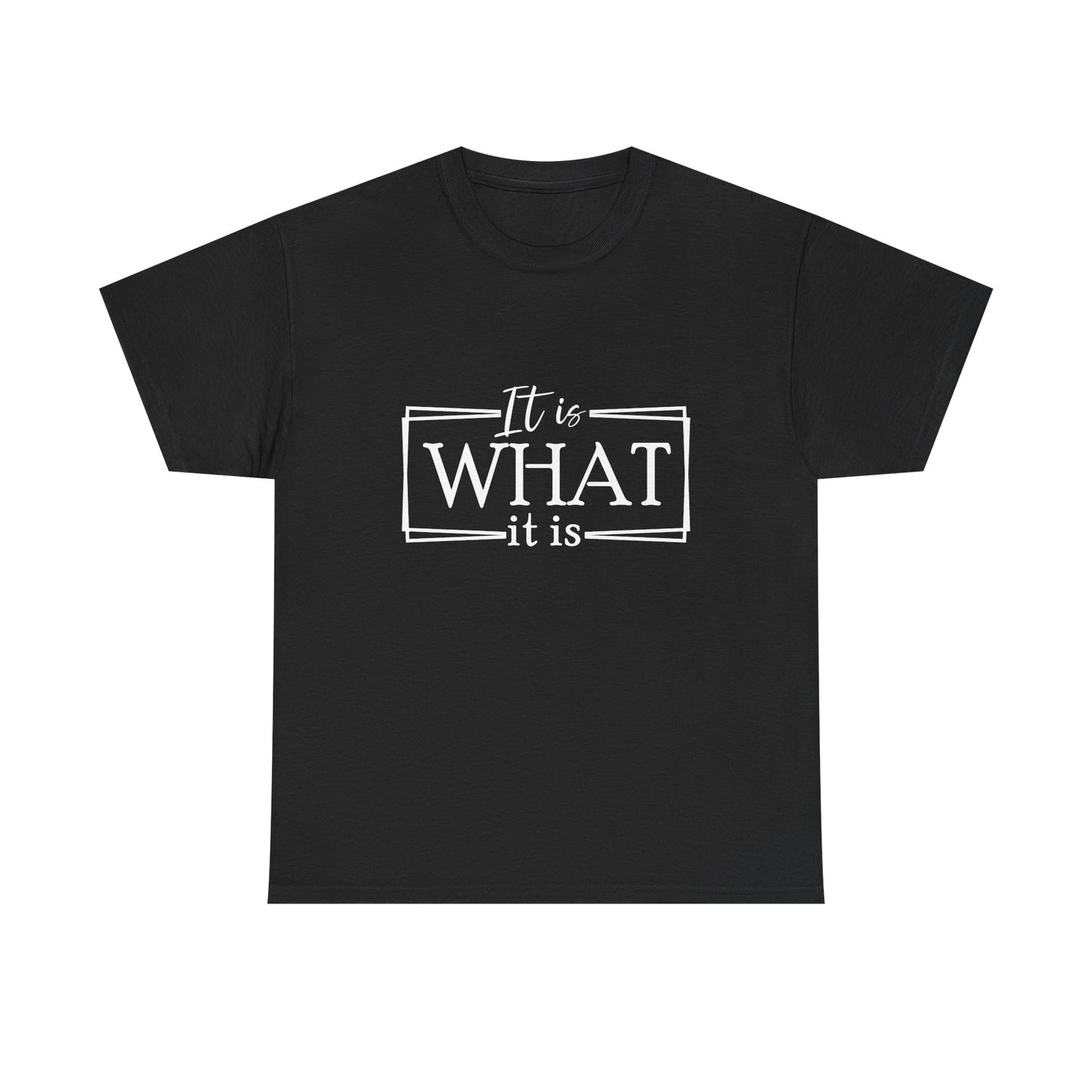 Unisex Heavy Cotton Tee - "It Is What It Is" Casual Tee, Relaxed Fit Shirt, Gift for Friends, Everyday Wear, Motivational Quote Apparel