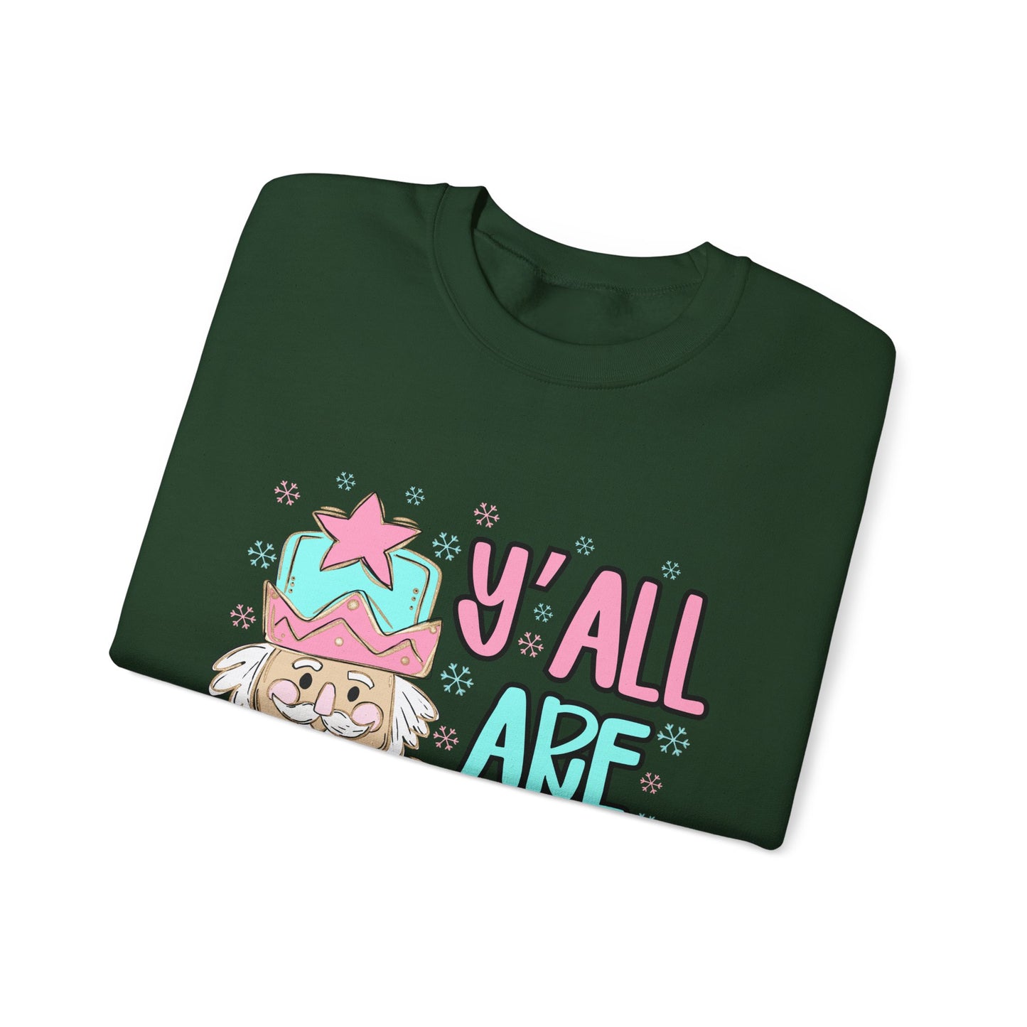 Y'all Are Nuts Sweatshirt - Fun Unisex Crewneck for All Occasions