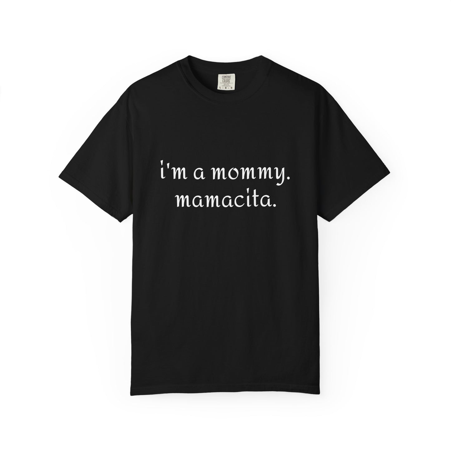 Mommy Mamacita T-Shirt | Perfect Gift for New Moms, Mother's Day, Casual Wear, Cute Mommy Apparel, Stylish and Comfy Tee