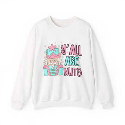 Y'all Are Nuts Sweatshirt - Fun Unisex Crewneck for All Occasions