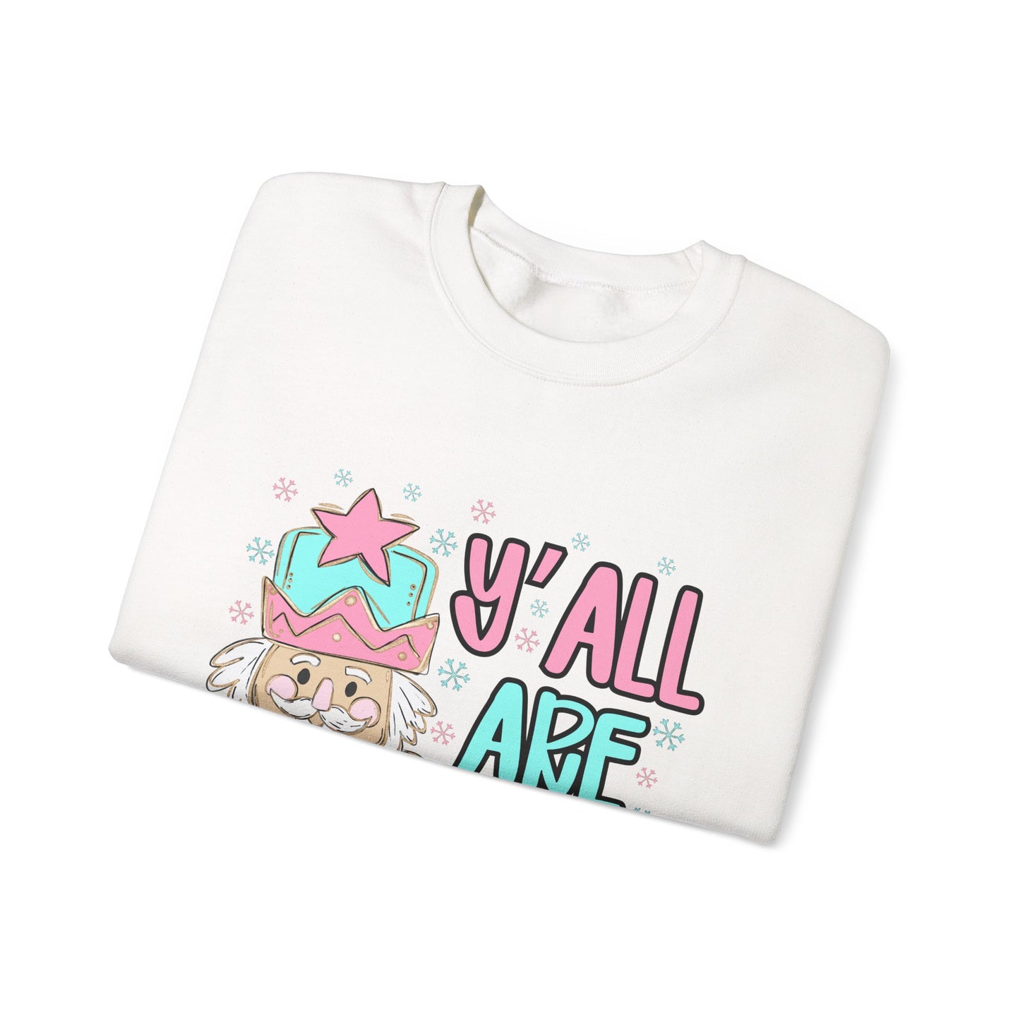 Y'all Are Nuts Sweatshirt - Fun Unisex Crewneck for All Occasions