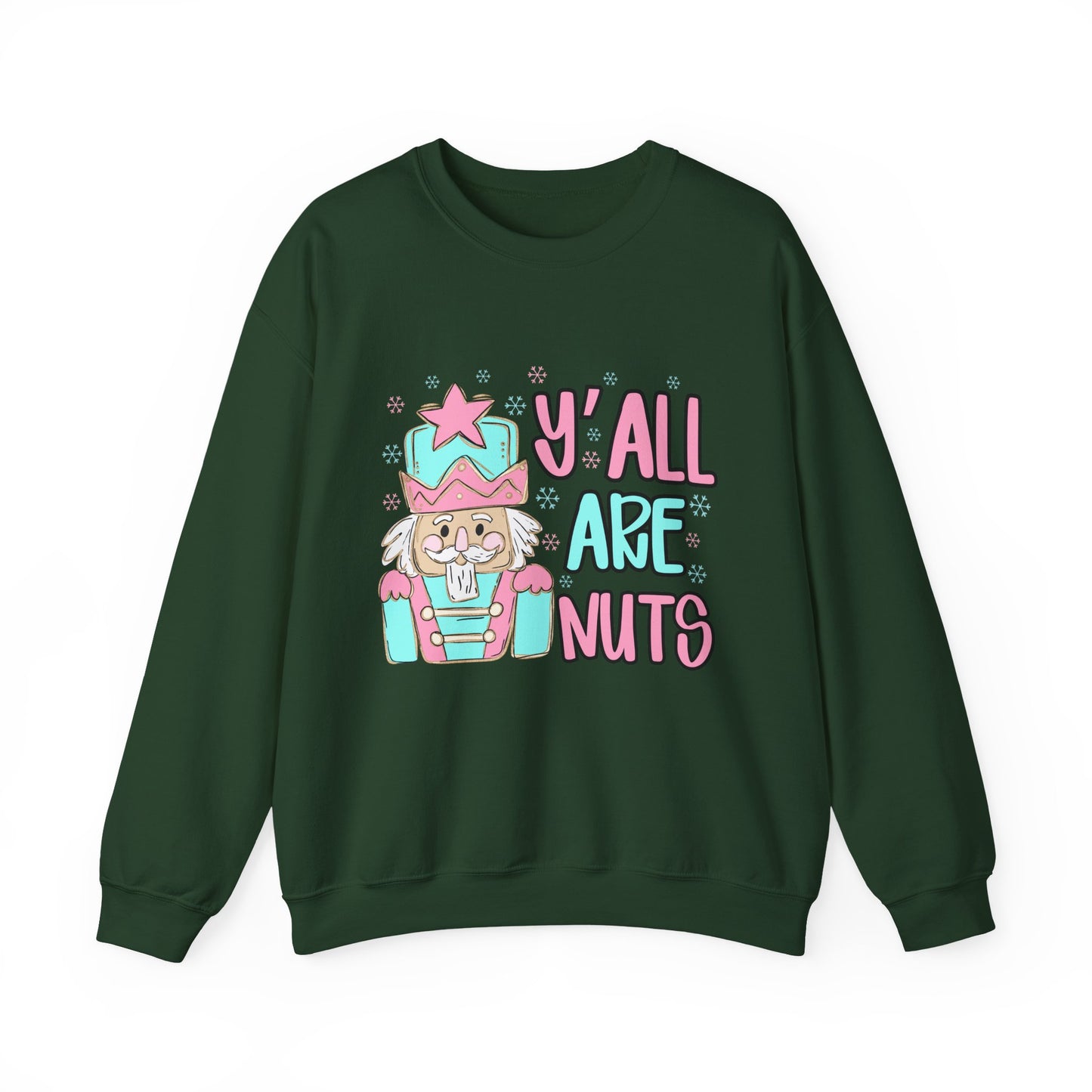 Y'all Are Nuts Sweatshirt - Fun Unisex Crewneck for All Occasions
