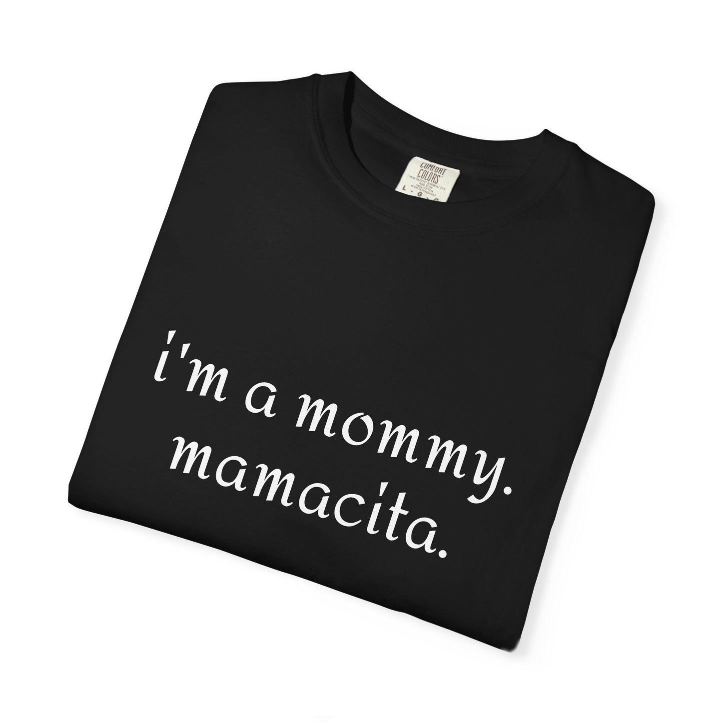 Mommy Mamacita T-Shirt | Perfect Gift for New Moms, Mother's Day, Casual Wear, Cute Mommy Apparel, Stylish and Comfy Tee