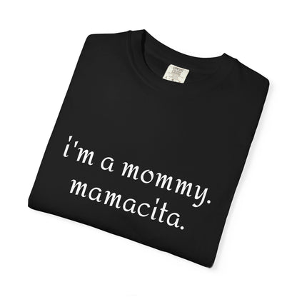 Mommy Mamacita T-Shirt | Perfect Gift for New Moms, Mother's Day, Casual Wear, Cute Mommy Apparel, Stylish and Comfy Tee