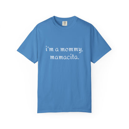 Mommy Mamacita T-Shirt | Perfect Gift for New Moms, Mother's Day, Casual Wear, Cute Mommy Apparel, Stylish and Comfy Tee