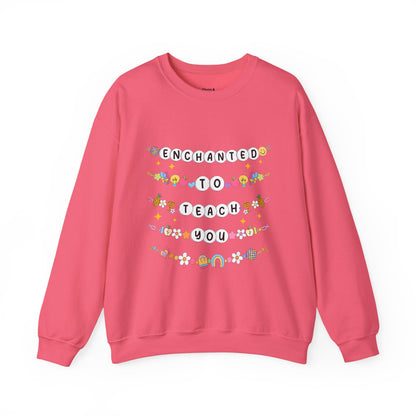 Enchanted to Teach Sweatshirt | Cozy Unisex Crewneck, Teacher Gift, Inspirational Apparel, Classroom Outfit, Personalized Sweatshirt