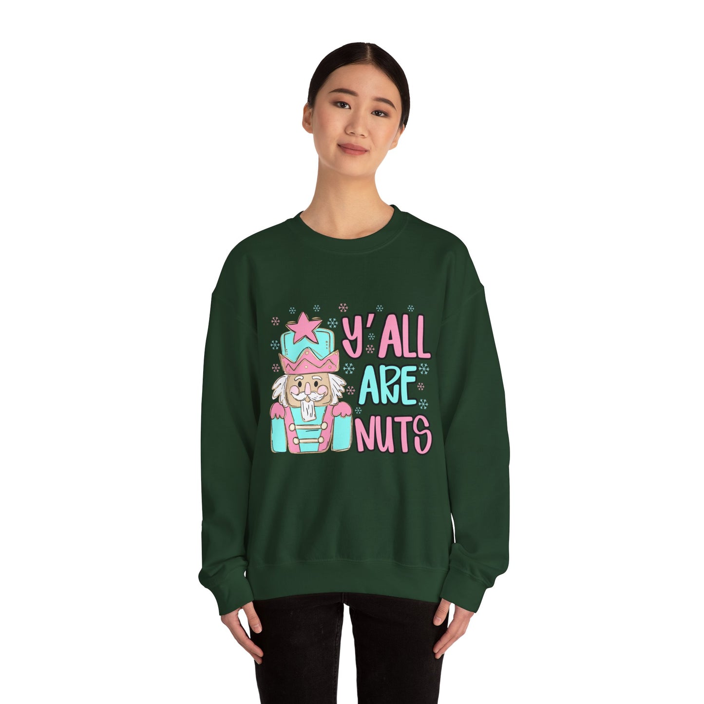 Y'all Are Nuts Sweatshirt - Fun Unisex Crewneck for All Occasions