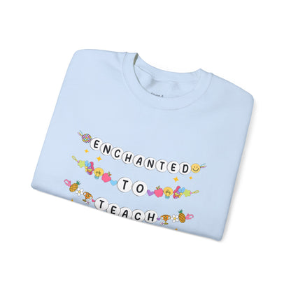 Enchanted to Teach Sweatshirt | Cozy Unisex Crewneck, Teacher Gift, Inspirational Apparel, Classroom Outfit, Personalized Sweatshirt