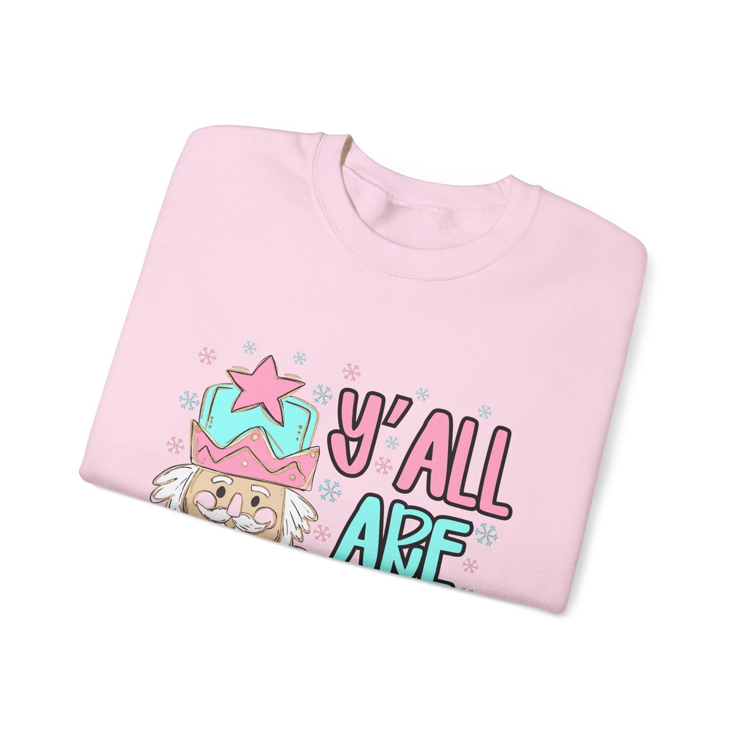 Y'all Are Nuts Sweatshirt - Fun Unisex Crewneck for All Occasions